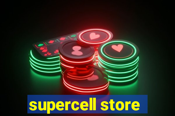 supercell store